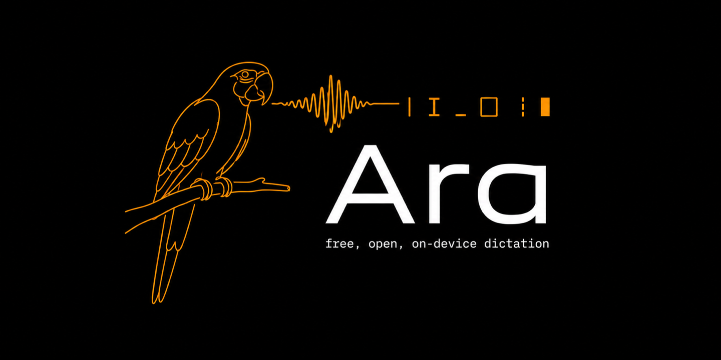 Ara — free, open, on-device dictation